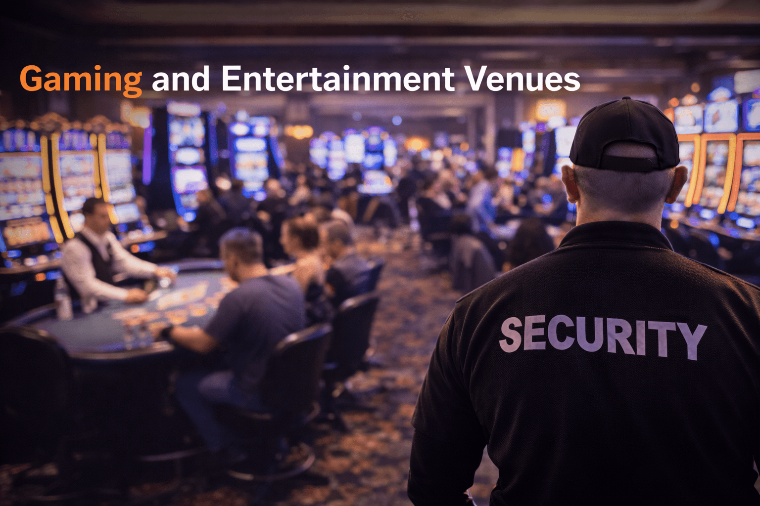 Gaming and Entertainment Venues